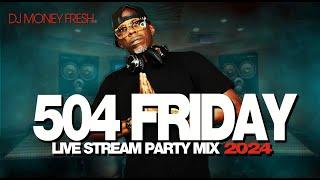 Dj money fresh 504 Friday Night  Episode #87