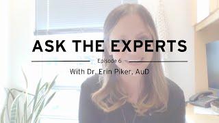 Ask the Experts: Vestibular Audiology with Dr. Erin Piker