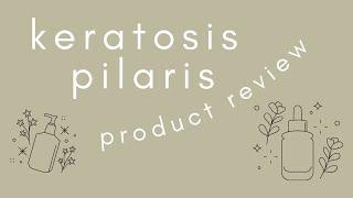 Keratosis Pilaris (KP), Chicken Skin, Bumpy Skin, Strawberry Legs | DR. SIMI'S BEST PRODUCTS REVIEW