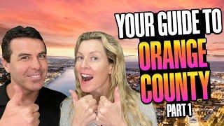 Step One: A Beginners Guide to All of Orange County California Start Here BEFORE YOU MOVE