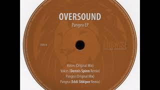 Premiere: Oversound - Pangea (Eddi Shkiper Remix)