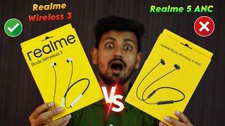 Realme Buds Wireless 5 ANC vs Realme Buds Wireless 3 (Review) Which is Worthy?
