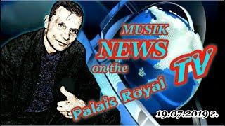 Музыкальные Новости на Пале Рояль TV. 19.07.2019 г.