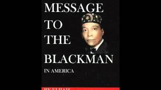 MESSAGE TO THE BLACKMAN-(AUDIO BOOK) Pt. 4/4~Hon. Elijah Muhammad