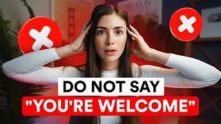 STOP Overusing "You're Welcome"! Learn Better Responses to "Thank You"!