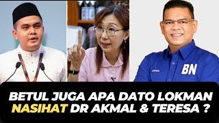 BETUL JUGA APA DATO LOKMAN NASIHAT DR AKMAL & TERESA ?