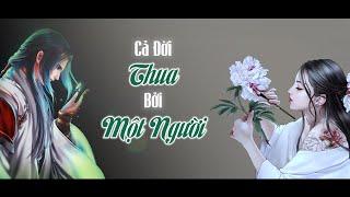 Cả Đời Thua Bởi Một Người (Lời Việt) | Anh Duy