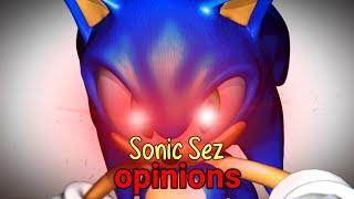 Sonic Sez - Opinions