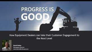 How Equipment Dealers take Customer Engagement to the Next Level with CRM + LinkedIn