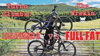 LIGHTWEIGHT vs FULL FAT *TURBO CLIMBS AT THE WREKIN*