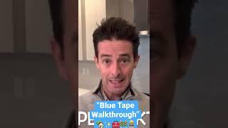 What's a Blue Tape walkthrough? ‍️