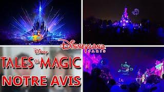 NOTRE AVIS SUR LE SPECTACLE TALES OF MAGIC A DISNEYLAND PARIS