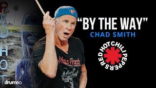 Chad Smith Plays "By The Way" | Red Hot Chili Peppers