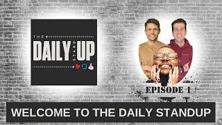 Welcome to The Daily Standup | TDSU Ep. 1