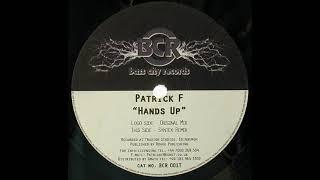 Patrick F - Hands Up