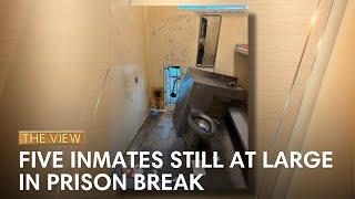 Five Inmates Still At Large In Prison Break | The View