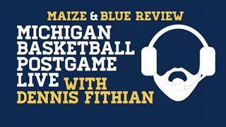 Michigan Basketball Postgame Live; @USC