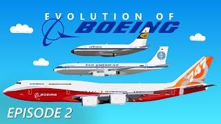 Evolution of Boeing (2/3) | The Largest Boeing Airplanes Ever Built