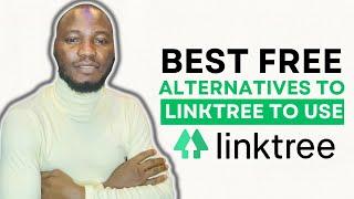 LINKTREE ALTERNATIVE FREE: BEST LINKTREE ALTERNATIVES FOR FREE IN 2024 | LINKTREE ALTERNATIVE 2024