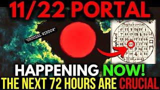 CAUTION! 22 November 2024! The 1122 Portal is OPEN and will be the turning point for the CHOSEN ONES