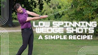 A Simple Way to hit Low, Spinning Wedge shots from 30-80 yards