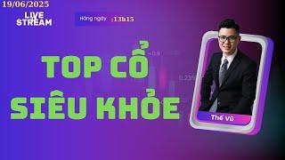 TOP Cổ Phiếu Siêu Khỏe | Chứng Khoán Thế Vũ