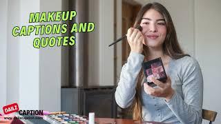 Best Makeup Quotes| Makeup Captions For Instagram #makeup #captionsforinsta #caption #instagramquote