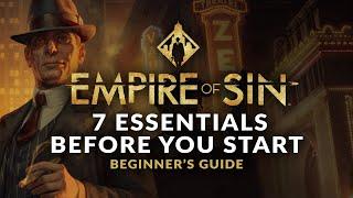 EMPIRE OF SIN | Beginner's Guide - 7 Essentials Before you Start