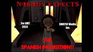 Nobody Expects The Spanish Inquisition (For dA'23 Angus Mctavish's 2023 DeviantART Summary)