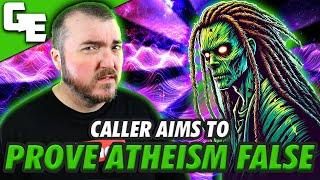 Caller FAILS to Prove Atheism is ABSURD in Heated Debate