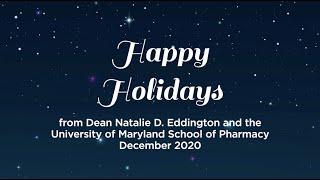 2020 Happy Holidays from the University of Maryland School of Pharmacy