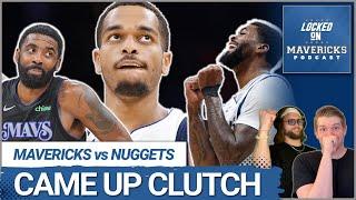 How the Dallas Mavericks Role Players Came up CLUTCH vs the Denver Nuggets