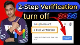 2 step verification of google account | gmail 2-step verification off