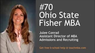 Ohio State Fisher MBA Admissions Interview with Julee Conrad - Touch MBA Podcast