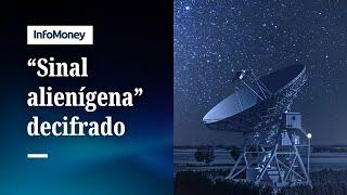 Cientistas decifram “sinal alienígena” de 2023