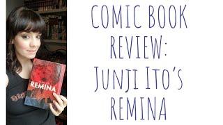 Comic Book Review Remina by Junji Ito