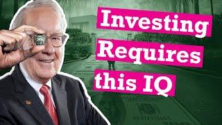 Investing Requires this IQ