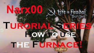 Life is Feudal: Your Own| How to use furnace | Guide 2021 Ep. 6