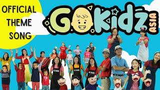GOKIDZ ASIA OFFICIAL THEME SONG