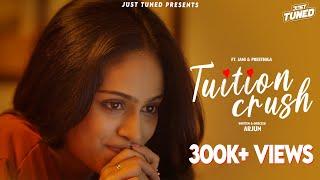  ️ Tuition crush ‍️ | Ft. Preethiga & Jani |4k JustTuned