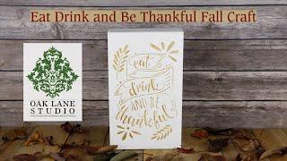 Fall Craft: Eat Drink and Be Thankful Project | Oak Lane Studio