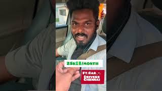 What's your salary  ? ft. Car Drivers  Chennai