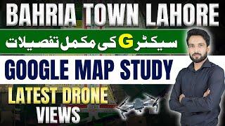 Bahria Town Lahore Sector G | Google Map Study | Detailed Location Analysis | March 2025