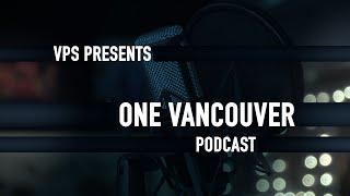 One Vancouver Podcast - Episode 2: CTE