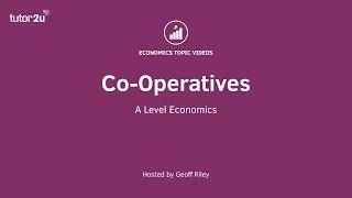 Co-operative Businesses I A Level and IB Economics