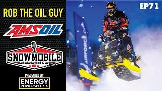 AMSOIL - Rob The Oil Guy | Snowmobile Sessions Podicast EP71