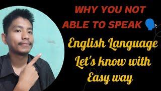 Why Can't Speak ️ English? Let's know ! #englishspeaking #speaking #speakingpractice