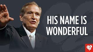 Adrian Rogers: How Wonderful Is The Name Of Jesus