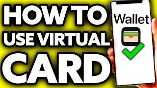 How To Use Virtual Card in Apple Wallet (2024)