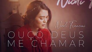 Nicoli Francini - Ouço Deus me chamar "Ludmila Ferber"